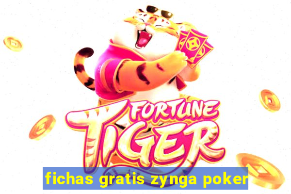 fichas gratis zynga poker